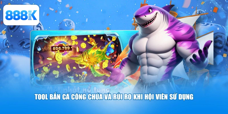 Tool Bắn Cá Công Chúa